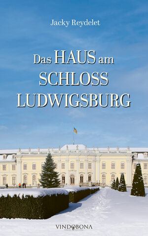 Buch Cover: Das Haus am Schloss Ludwigsburg