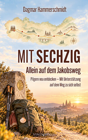 Buch Cover: Mit sechzig – Allein auf dem Jakobsweg